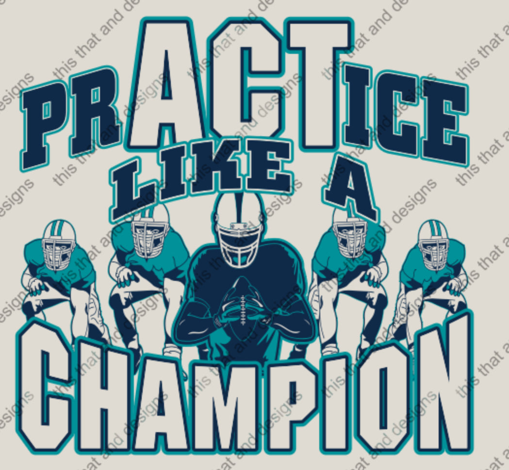 Practice Like A Champion