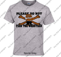 Load image into Gallery viewer, please don&#39;t feed the wrestler
