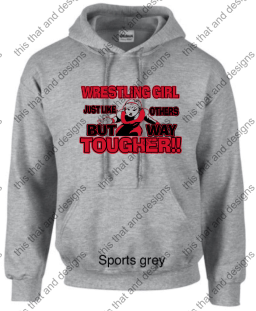 wrestling hoodie wrestling girl just like others but way tougher