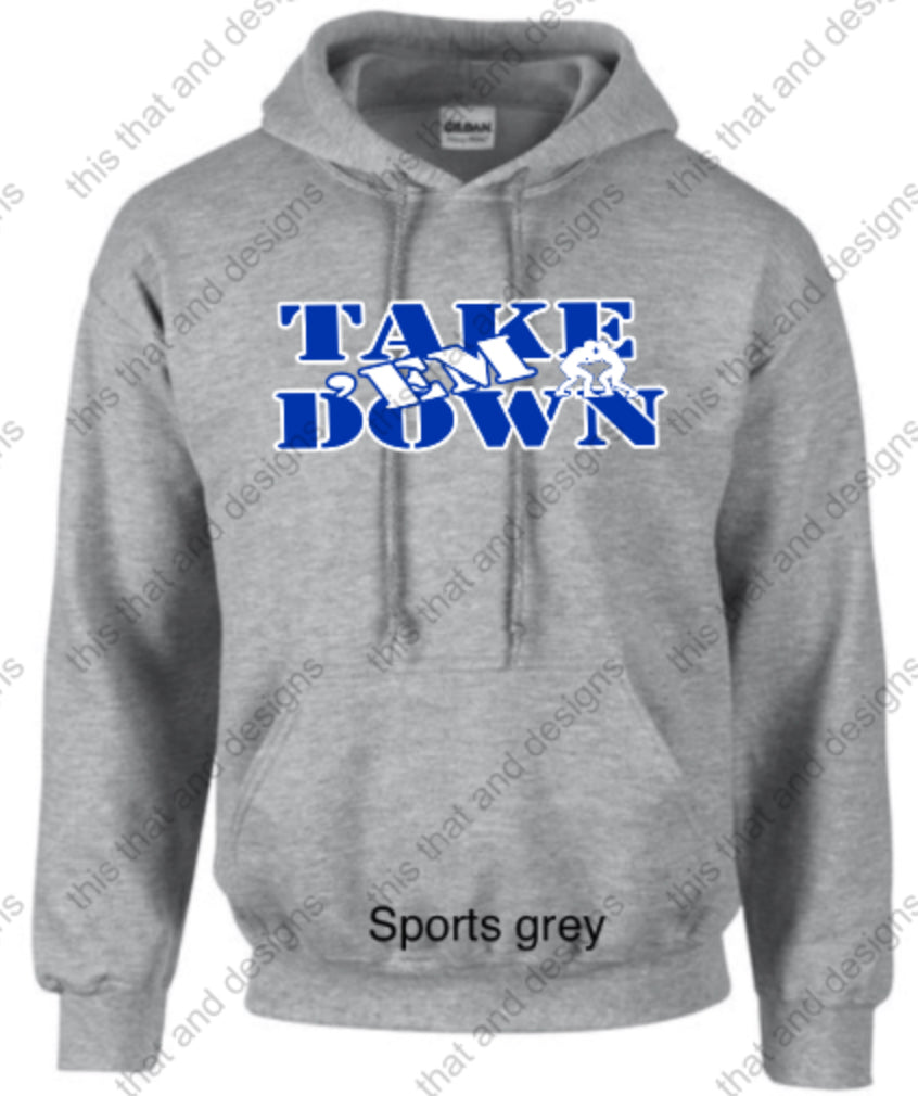 wrestling hoodie take em down