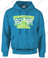 Load image into Gallery viewer, wrestling hoodie its all fun and games till you get your butt kicked by a girl
