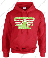 Load image into Gallery viewer, wrestling hoodie its all fun and games till you get your butt kicked by a girl
