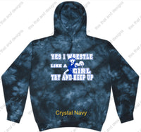 Load image into Gallery viewer, wrestling hoodie yes I wrestle like a girl try and keep up
