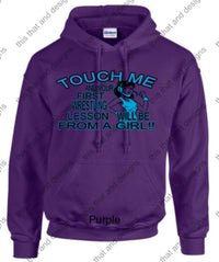 Load image into Gallery viewer, wrestling hoodie touch me and your first wrestling lesson will be from a girl
