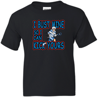 Load image into Gallery viewer, I Bust Mine So I Can Kick Yours Lacrosse T-shirt
