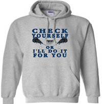 Load image into Gallery viewer, Check Yourself Or I'll Do it For you Lacrosse Grey Hoodie
