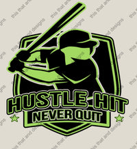 Load image into Gallery viewer, Baseball hustle hit never quit
