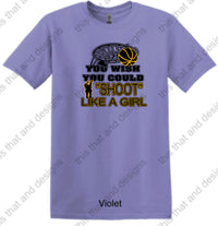 Load image into Gallery viewer, Basketball you wish you could shoot like a girl
