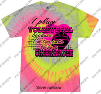 Load image into Gallery viewer, Volleyball i play volleyball because i was too cute to be a cheerleader
