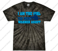 Load image into Gallery viewer, I am the girl you were warned about
