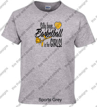 Load image into Gallery viewer, Basketball silly boys basketball is for girls
