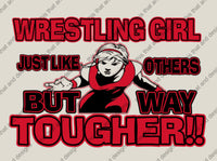 Load image into Gallery viewer, Wrestling girl just like others but way tougher
