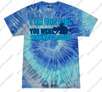 Load image into Gallery viewer, I am the girl you were warned about
