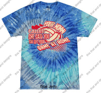 Load image into Gallery viewer, Volleyball your mommy called she said you left your game at home
