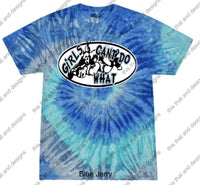 Load image into Gallery viewer, Girls can’t do what?
