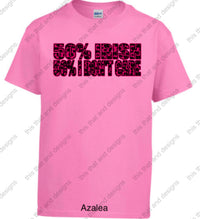 Load image into Gallery viewer, Irish dancing 50% Irish 50% I don’t care
