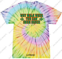 Load image into Gallery viewer, Irish dancing why walk when you can Irish dance
