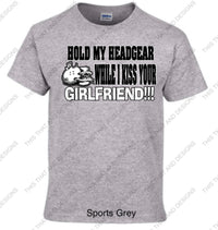 Load image into Gallery viewer, Hold my head gear while i kiss your girlfriend
