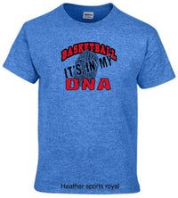 Load image into Gallery viewer, Basketball it’s in my dna
