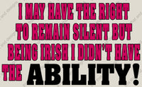 Load image into Gallery viewer, Irish dancing i may have the right to remain silent
