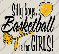 Load image into Gallery viewer, Basketball silly boys basketball is for girls
