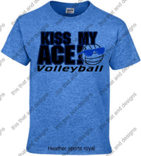 Load image into Gallery viewer, Volleyball kiss my ace
