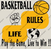Load image into Gallery viewer, Basketball rules life play the game live to win

