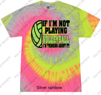 Load image into Gallery viewer, Volleyball if i am not playing volleyball i am thinking about it
