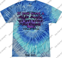 Load image into Gallery viewer, Volleyball if you want soft serve then go get ice cream
