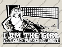 Load image into Gallery viewer, Volleyball i am the girl your coach warned you about
