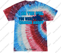 Load image into Gallery viewer, I am the girl you were warned about
