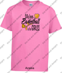 Load image into Gallery viewer, Basketball silly boys basketball is for girls
